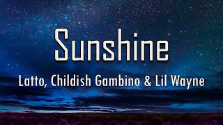 Latto, Childish Gambino, Lil Wayne - Sunshine (Lyrics) | fantastic lyrics