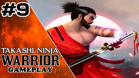 Takashi Ninja Warrior - Shadow of Last Samurai Gameplay Walkthrough Part 9 (Android/iOS)
