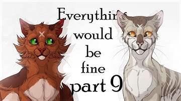 EVERYTHING WOULD BE FINE| Firestar Vent PMV MAP Warriors part 9