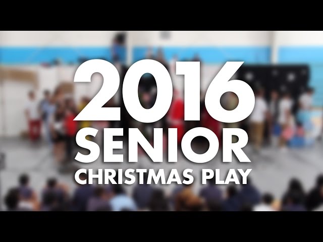 2016 SFS Senior Christmas Play