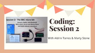 Coding - Session 2: Microbit Sensors and Radio