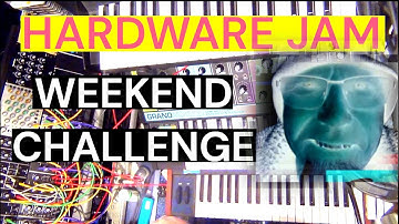 Hardware Jam challenge  Moog Grandmother Behringer Monopoly modular Microfreak Nux Time Core