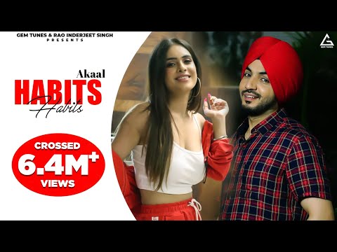 HABITS (FULL OFFICIAL VIDEO) - AKAAL | NEHA MALIK | PUNJABI SONG 2021 | MUSIC TYM PRODUCTIONS