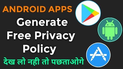 Generate Free Privacy Policy For Android Apps | Privacy Policy & Terms Conditions Playstore App