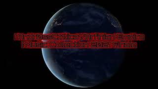 Arfinian Empire/Andr0ssCr1tica1 Music Collection 2021 Finale