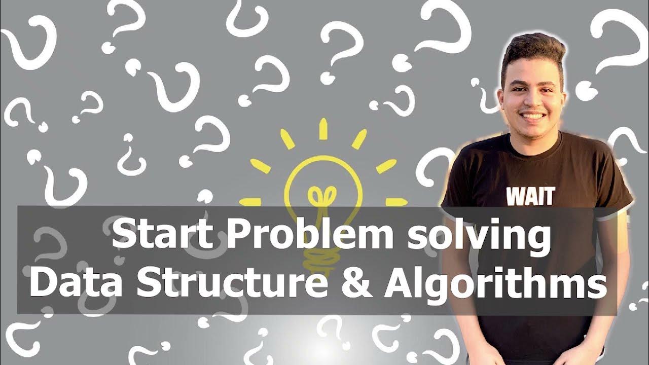 (Start Problem solving (Data Structure & Algorithms - YouTube
