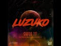 Shaun 101  luzuko ft nobantu vilakazi murumba pitch  thuske  the musical sanctuary