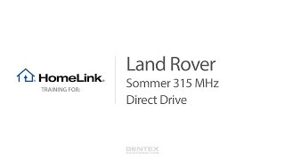 Land Rover HomeLink Training - Sommer and Direct Drive 315 MHz