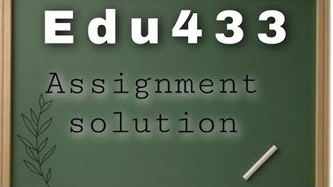 Edu433 Assignment solution spring/Edu433 /VU expert @studyroom6