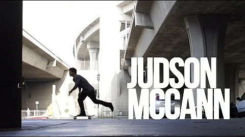 JUDSON MCCANN - STREET PART !!!!