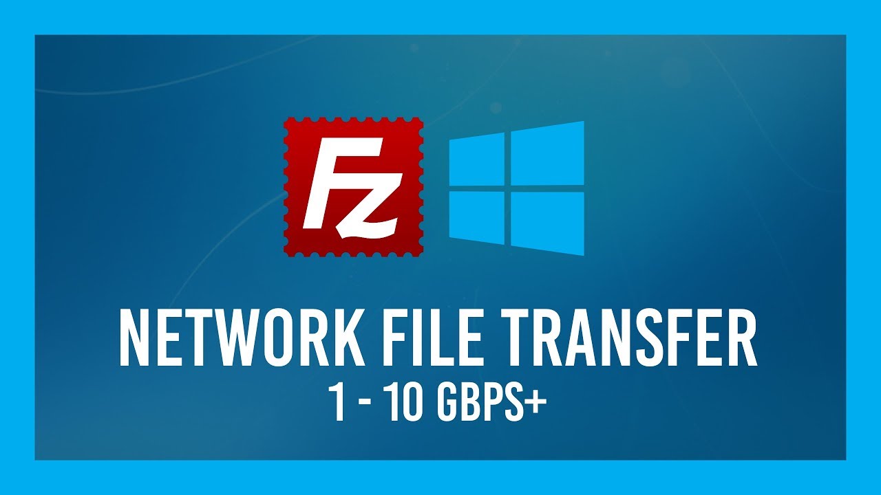 download filezilla server  2022 Update  Di chuyển tệp qua mạng LAN NHANH CHÓNG | 1-10Gbps + | Khóa học về sự cố máy khách / máy chủ FileZilla