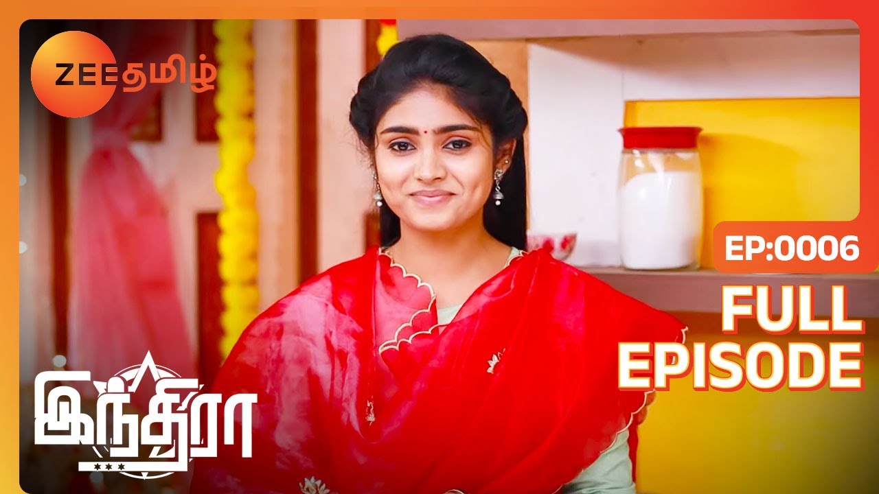 Kathir Kavya கல்யாணம் நடக்குமா தெரியலையே | Indira | Full Ep 6 | Zee Tamil | 26 Nov 22