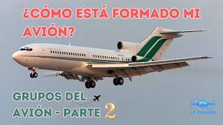 ¿Cómo se conforma un avión? Parte 2