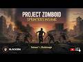PROJECT ZOMBOID - Saison 1 Muldraugh - Episode 25 - Let's play FR