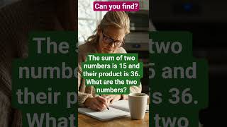 What are the two numbers? #mathchallenge #algebra
