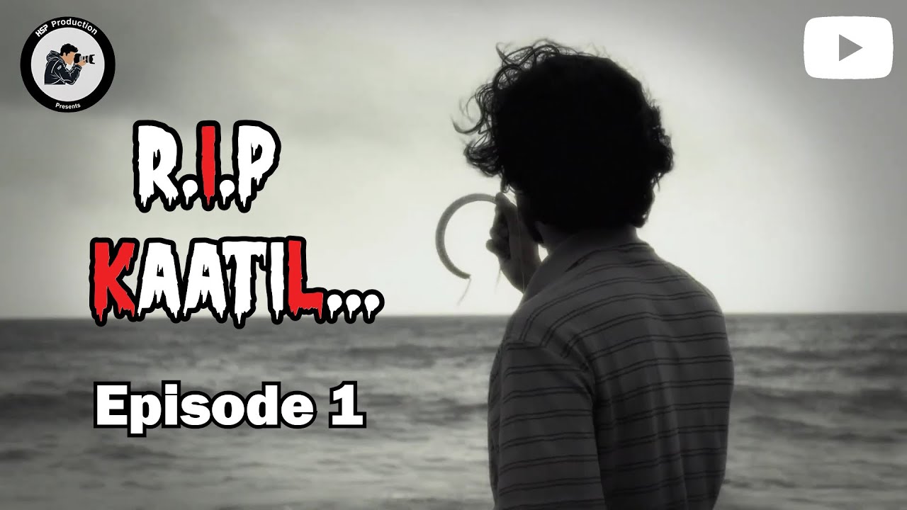 R.I.P Kaatil Ep 1: The Story | Mini-Series | Hrehaan Poovadan 