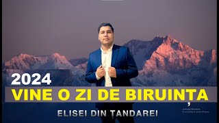 Elisei Din Tandarei - Vine O Zi De Biruinta  (𝑶𝒇𝒇𝒊𝒄𝒊𝒂𝒍 𝑽𝒊𝒅𝒆𝒐)