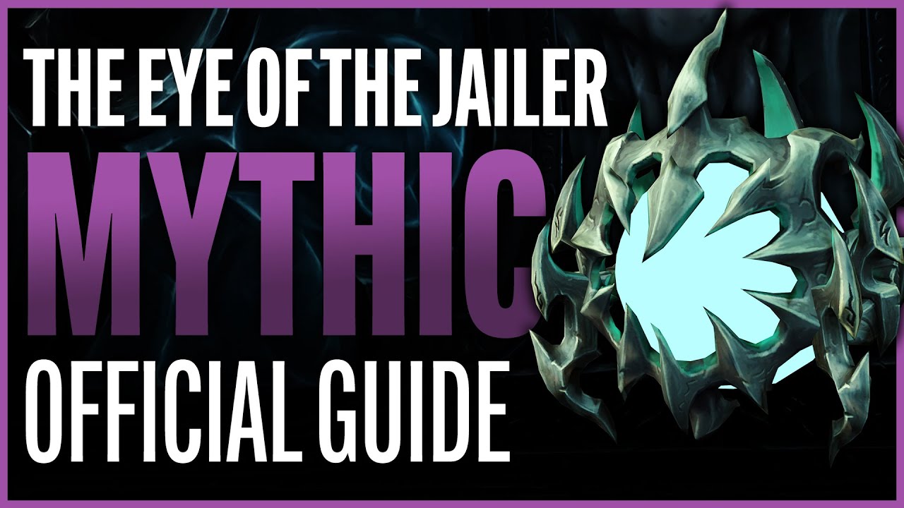 Eye of the Jailer Mythic Guide - Sanctum of Domination Raid - Shadowlands Patch 9.1