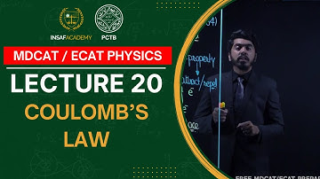 Physics MDCAT / ECAT | Lecture 20 | Coulomb’s Law | PCTB Insaf Academy