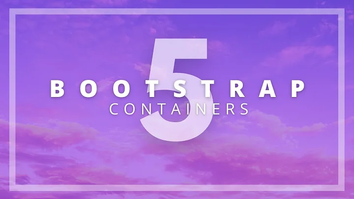 Bootstrap 5 Containers Explained