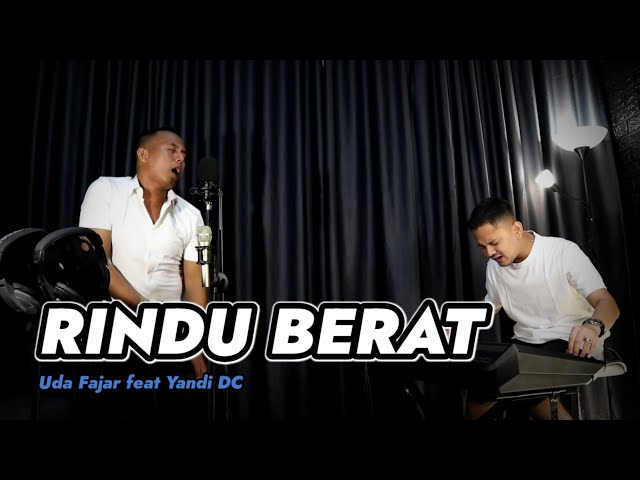 RINDU BERAT || DANGDUT UDA FAJAR (OFFICIAL LIVE MUSIC) class=