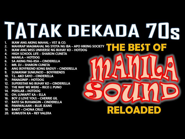 ALL-TIME GREATEST HITS OF THE MANILA SOUND - TATAK DEKADA 70s