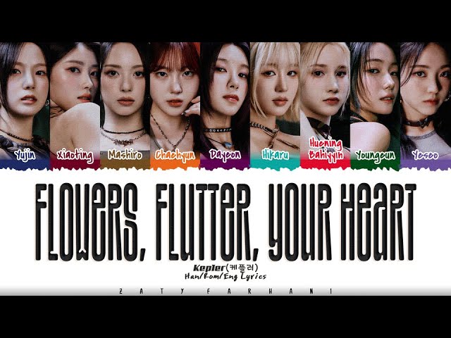 Kep1er (케플러) - ‘Flowers, Flutter, Your heart’ Lyrics [Color Coded_Han_Rom_Eng] class=