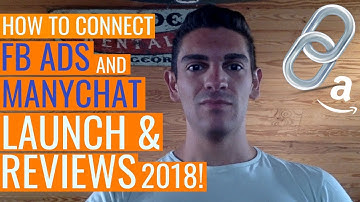 🔗 How To Connect MANYCHAT +  FACEBOOK ADS to RANK & LAUNCH AMAZON FBA Products To Page 1 in 2018!