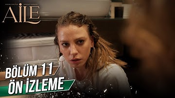 Aile 11. Bölüm Ön İzleme