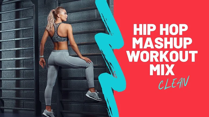 2021 Hip Hop Mashup Workout Mix (clean)