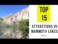 Top 15. Best Tourist Attractions in Mammoth Lakes - California