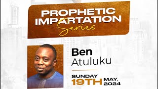 Prophetic Impartation Series with Ben Atuluku (Mandate Summit, Sunday, 19.05.2024)