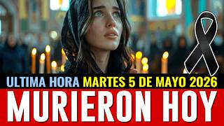 Fallecidos Famosos HOY Martes 5 de Mayo 2026 🕊️ Luto del Espectáculo