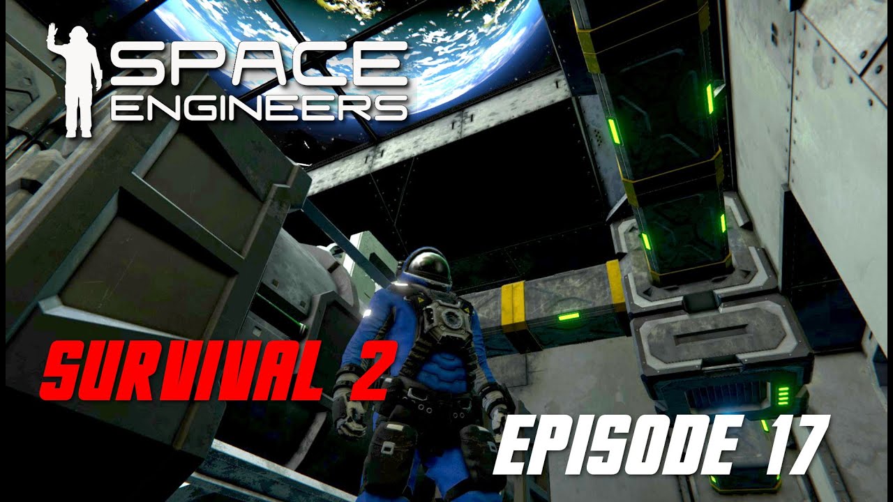 Space Engineers Survival 2 Episode 17 - YouTube