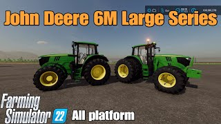 John Deere 6M Large Series / FS22 mod for all platforms