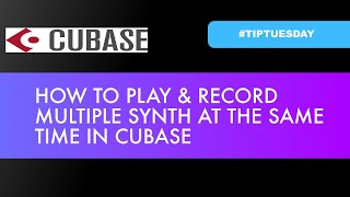 HOW TO PLAY & RECORD MULTIPLE SYNTHS AT THE SAME TIME IN CUBASE (#tiptuesday 92) Net Worth