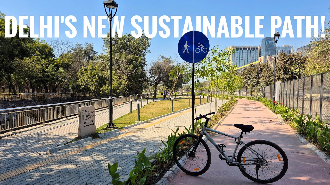 Delhi’s New Walkway & Cycle Path | A Big Step Towards a Sustainable City!