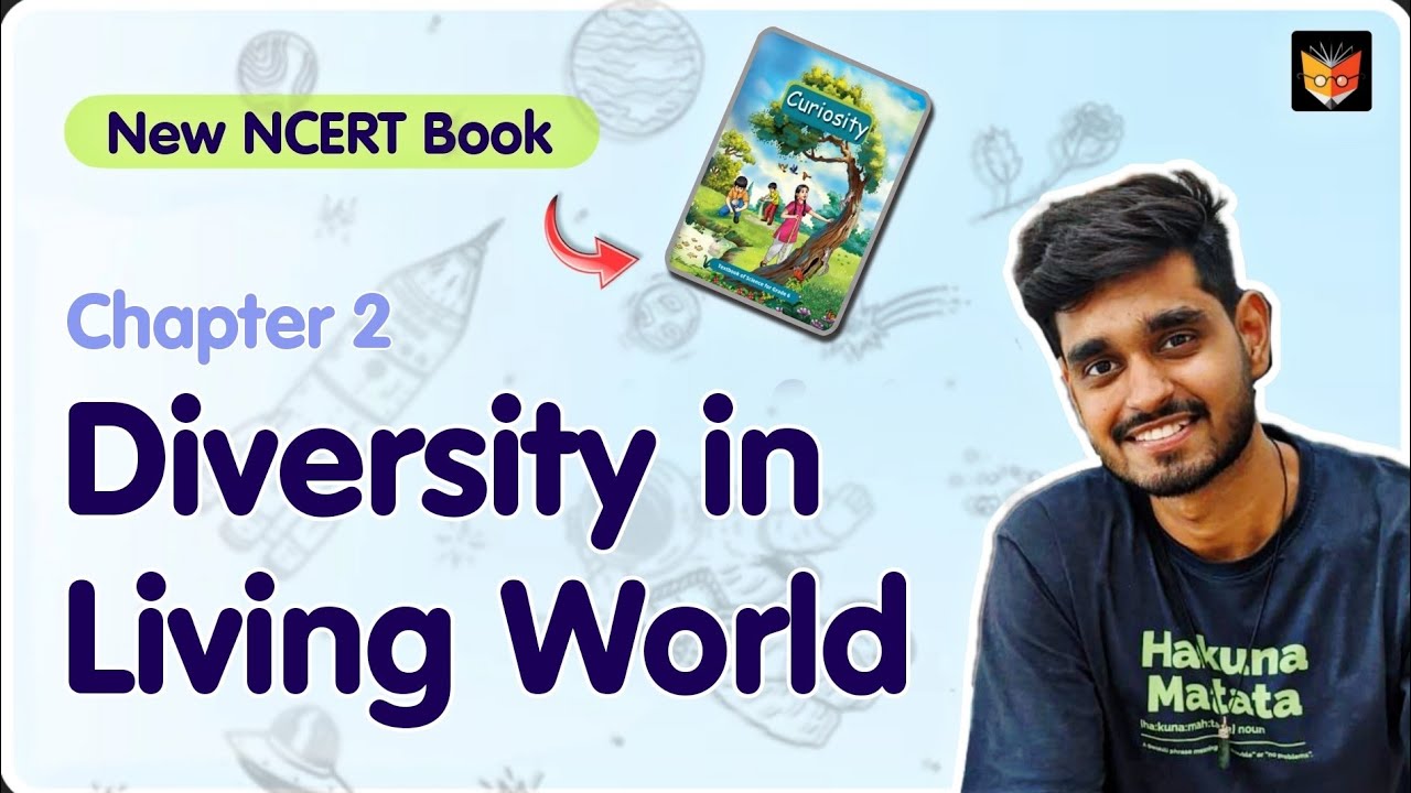 Diversity in the Living World - Class 6 Science Chapter 2 | Curiosity ...