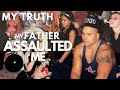 #STORYTIME : I WAS #MOLESTED BY MY FATHER AND I'M FINALLY SPEAKING OUT AFTER 20+ YEARS