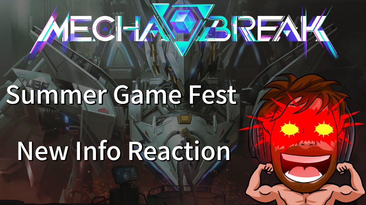 Summer Game Fest Mecha BREAK Reaction!
