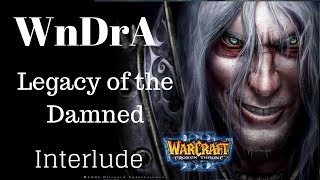 Warcraft III Frozen Throne - Scourge Campaig  Modded - Interlude: A Kingdom Divided