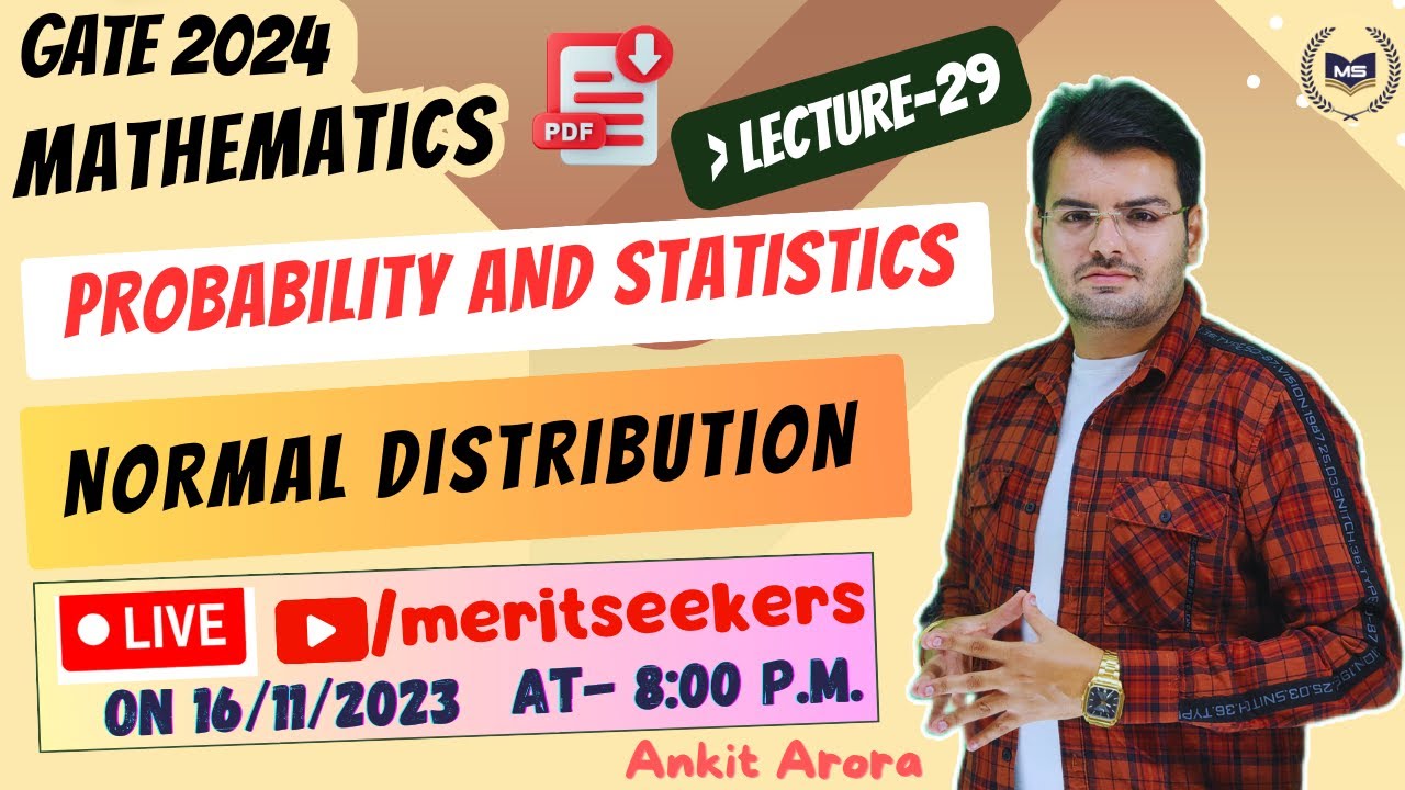 LECTURE 29 | NORMAL DISTRIBUTION | PROBABILITY AND STATISTICS  | GATE2024