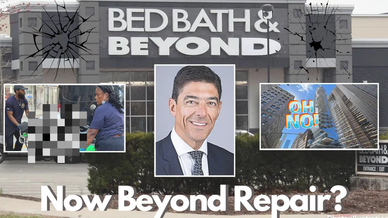 IS BED BATH & BEYOND NOW BEYOND REPAIR?? YouTube