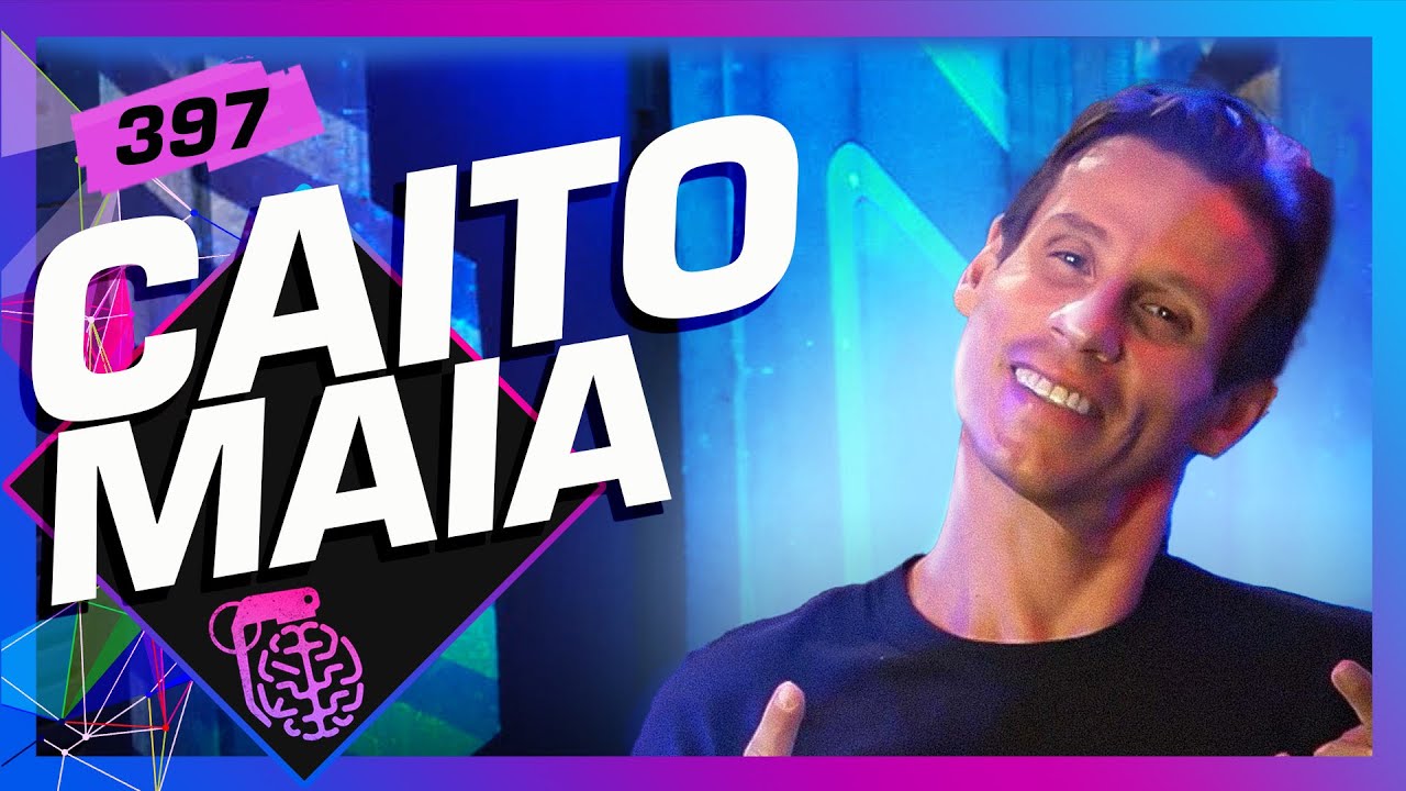 CAITO MAIA – Inteligência Ltda. Podcast #397