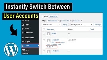 How to Instantly Switch Between User Accounts in WordPress