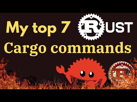 My top 7 Cargo commands  in RUST I heartily recommend that you spend some time investigating Cargo