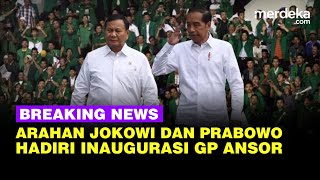 🔴 LIVE - Presiden Jokowi & Prabowo Beri Arahan di Inaugurasi GP Ansor