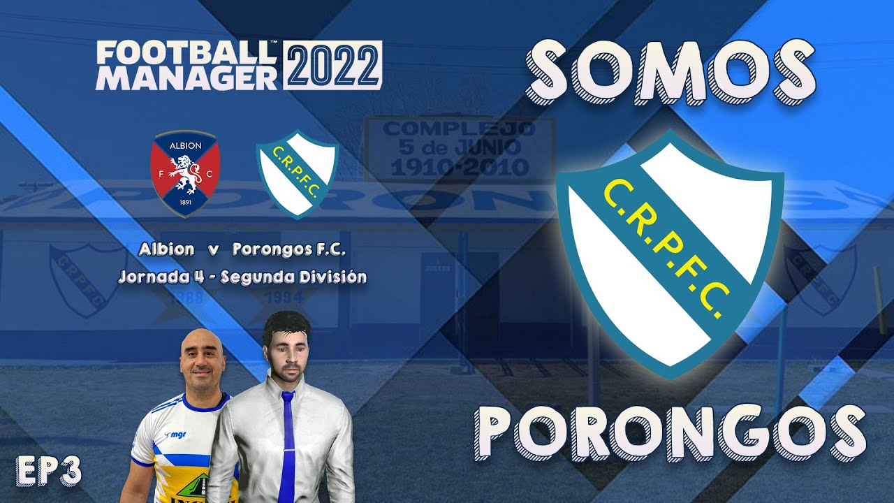 ¡LA PORONGUETA IMPARABLE! v ALBION ♦ SOMOS PORONGOS ♦ FOOTBALL MANAGER ...