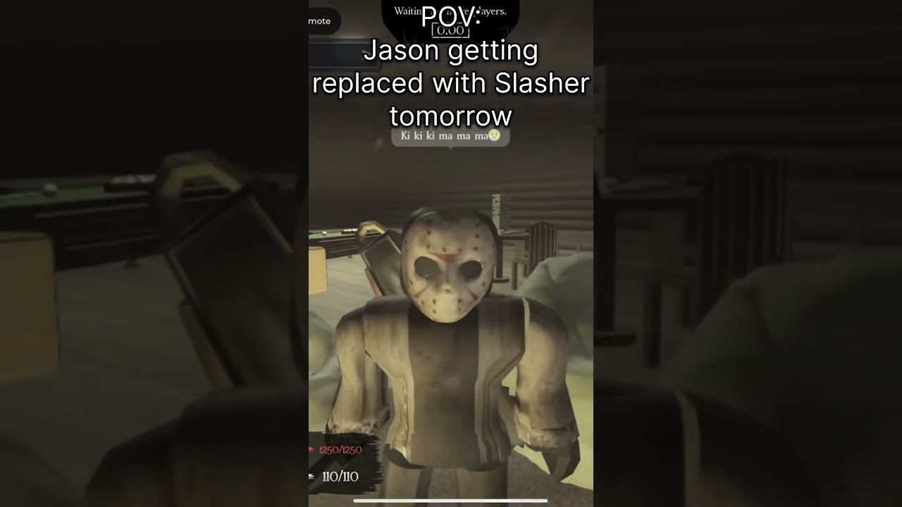 POV: Jason getting replaced with Slasher tomorrow | 