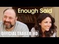 Enough said official trailer